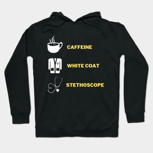 Caffeine white coat and a stethoscope Hoodie